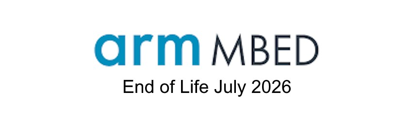 ARM Mbed, End of Life July 2026